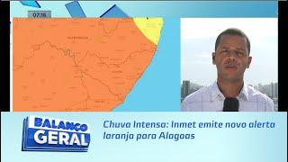 Chuva Intensa: Inmet emite novo alerta laranja para Alagoas