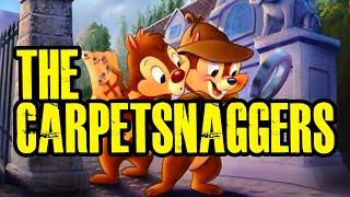 Chip 'n Dale Rescue Rangers -- the carpetsnaggers
