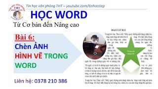 Học Word - Tin học văn phòng Word cho người mới - Bài 6: Chèn ảnh, Vẽ hình trong word