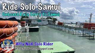 Solo Samui Live | On board Raja Ferry to Koh Samui