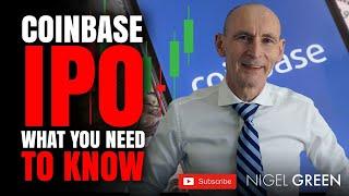 CoinBase IPO - Facts You Need To Know - Nigel Green deVere CEO