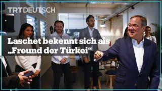 Laschet bekennt sich als „Freund der Türkei“