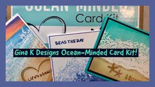 Gina K Designs Ocean-Minded Card Kit & Card Projects!