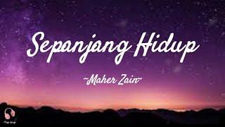 Maher Zain - Sepanjang Hidup || Lyrics