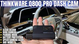 Thinkware Q800 Pro Installation and Review.  Good Value and Full of Useful Features!