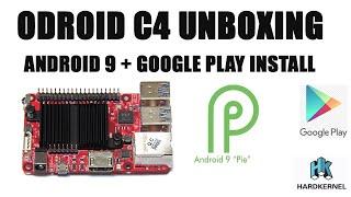 ODROID C4: Unboxing & Android 9 + Google Play Install