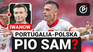 IWANOW, KOŁTOŃ: Jak PROBIERZ rozegra mecz z PORTUGALIĄ? "Skład wydaje się jasny, ale..."