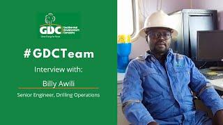 GDC Team Interview - Billy Awili, GDC Senior Drilling Engineer