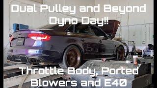 Audi B8/8.5 3.0T // Dual Pulley and Beyond Dyno Day!! Throttle Body, Ported Blowers and E40