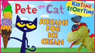 Pete the Cat Screams for Ice Cream - Summer Story for Kids + kindness read aloud