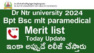 DR NTR UNIVERSITY 2024 Bsc Nursing Bpt Bsc mlt paramedical merit list today update