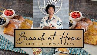 SIMPLE AT HOME BRUNCH IDEAS | Easy Recipes & Ideas