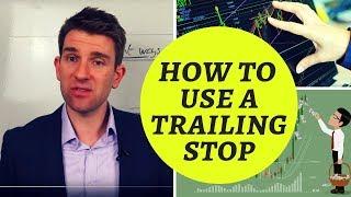 How Best to Use a Trailing Stop? 