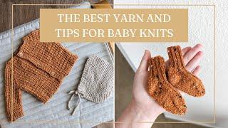 All About Baby Knits: The Best Yarns, Tips and Patterns!