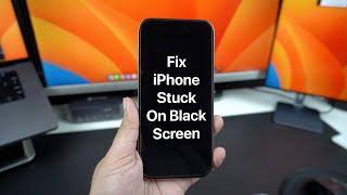 How To Fix iPhone Stuck On Black Screen Or Apple Logo | iOS 18 Tips