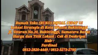 Rumah Toko (RUKO) DIJUAL CEPAT !!!, Jl. Veteran No.20, Bukittinggi, Sumatera Barat