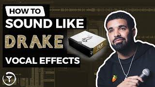 [FREE FLP] How to Sound Like DRAKE |Vocal Effect Tutorial