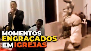 MOMENTOS ENGRAÇADOS EM IGREJAS - VÍDEOS ENGRAÇADOS