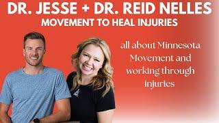 Movement and Injuries | Dr. Jesse + Dr. Reid [Minnesota Movement]