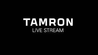 SP 70-200mm F/2.8 Di VC USD G2 – Tamron Live Stream – Product Presentation & Talk (English Version)