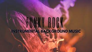 Funky Rock Music • Instrumental Background Music