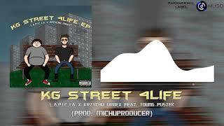 L.A.P.I.C.J.A & Krzychu Urbex feat. Young Puszek - KG street 4life (prod. MichuProducer)