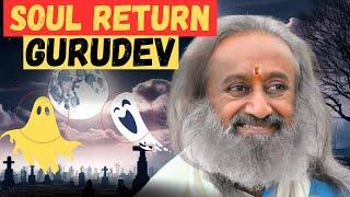 Can Soul Come Back: Sri Sri Ravi Shankar || The Art of Living