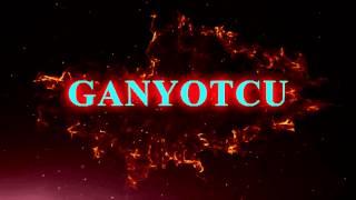 ganyotcu intro part 2