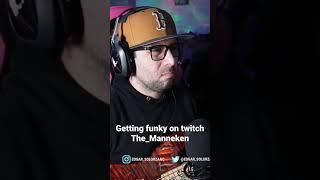 Last night getting funky playing some bass on twitch The_Manneken