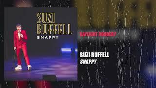 Daylight Robbery | Suzi Ruffell - Snappy