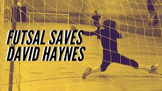 David Haynes - Futsal Goalkeeper - Best Saves - Apr 2020