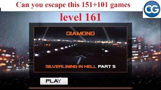 Can you escape this 151+101 games level 161 - DIAMOND SILVERLINING IN HELL PART 5 - Complete Game