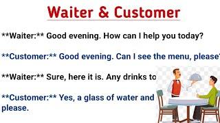 Dialogue writing between Waiter and Customer in English | Waiter and Customer dialogue writing