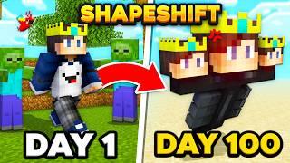 I Survived 100 DAYS in SHAPESHIFTING Minecraft