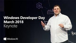 Windows Developer Day March 2018 - Full Keynote