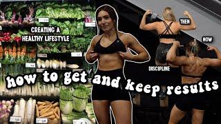 How to Get and Keep Results | Discipline, Motivation and Creating a Healthy Lifestyle Chit Chat