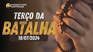 Poderosa Oração do Terço da Batalha | 18 de Julho