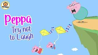 PEPPA PIG TRY NOT TO LAUGH - Parody Peppa Pig #funnycartoon #peppapig #peppapigparody