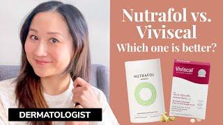 Dermatologist Compares Nutrafol & Viviscal