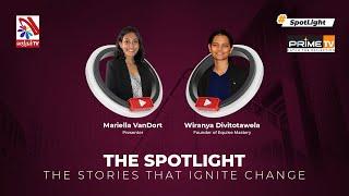 The Spotlight with Mariella VanDort ft Wiranya Divitotawela - 14-08-2023 | Prime TV