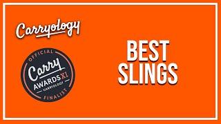 Best Slings of 2024 | Carry Awards XI