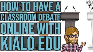 How to Have a Classroom Debate Online with Kialo Edu