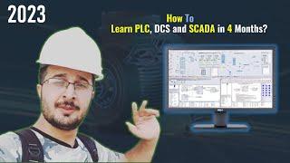 How you can Learn to Code PLC, DCS and SCADA in 4 Months in 2024