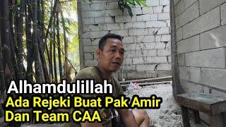 Alhamdulillah Ada Rejeki Buat Pak Amir Dan Team CAA