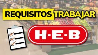 ️ Requisitos para TRABAJAR en H-E-B (USA) en 2024