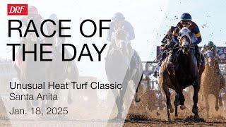 DRF Saturday Race of the Day | Unusual Heat Turf Classic | January 18, 2025