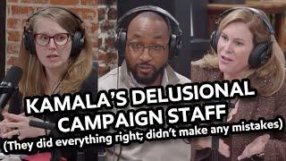 Kamala’s Campaign Staff is Delusional; Claim They Did a Great Job!