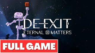 DE-EXIT ETERNAL MATTERS FULL GAME Gameplay Walkthrough - No Commentary