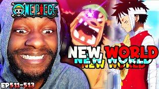 The FIRST LOOK at The NEW WORLD In One Piece!!  ITS TIME!! | One Piece EP's 511-513 RAW Reaction!