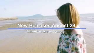 [Mirrorball Music] New Releases August 29